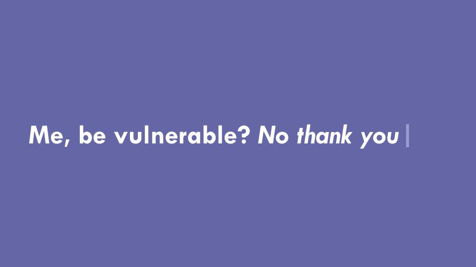 Leading With Vulnerability, Slide 5